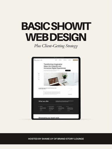 Basic ShowIt Web Design + Client Getting Strategy